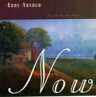 Eddy Arnold - Last Of The Love Song Singers - Then & Now (2CD Set)  Disc 2 - Now